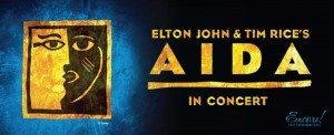 Elton John & Tim Rice's AIDA in Concert, July 15-16, Dr. Phillips Center