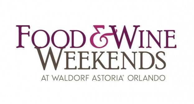 Food & Wine Weekends Return to Waldorf Astoria Orlando