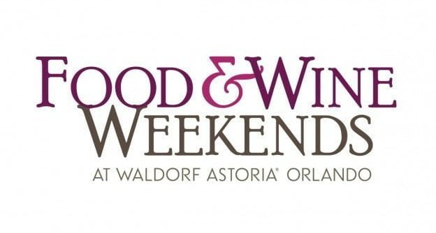 Food & Wine Weekends Return to Waldorf Astoria Orlando