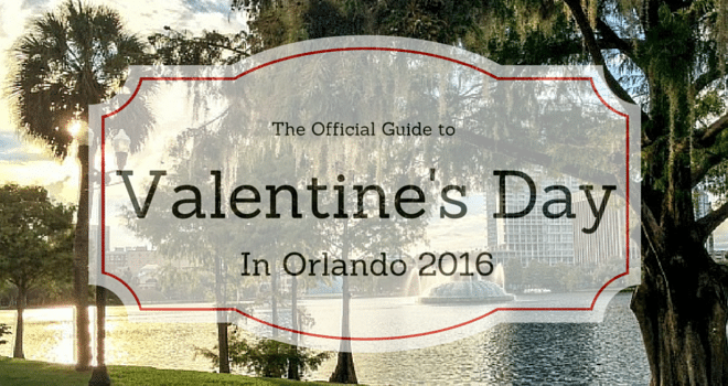 65 Things to do for Valentine’s Day in Orlando 2016