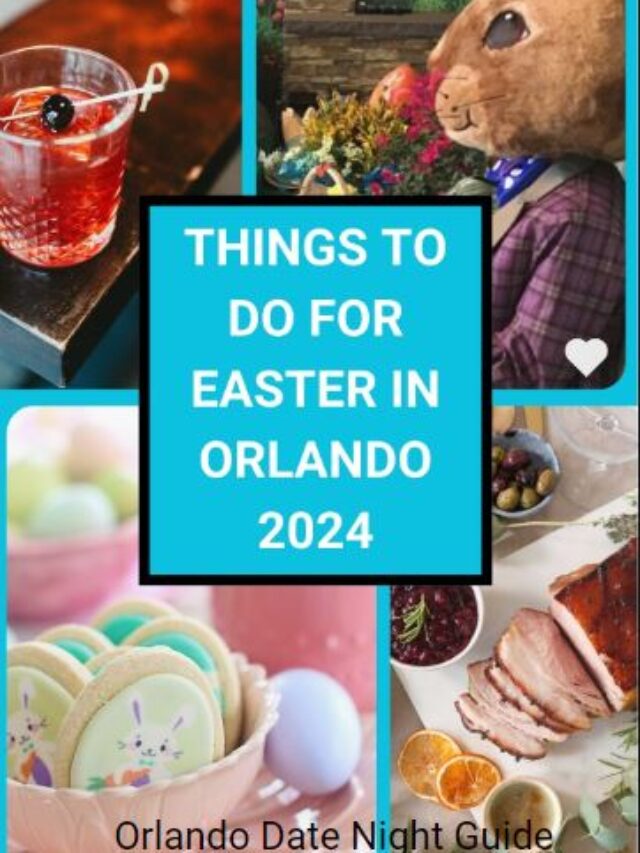 Last Minute Things to Do for Easter in Orlando 2024