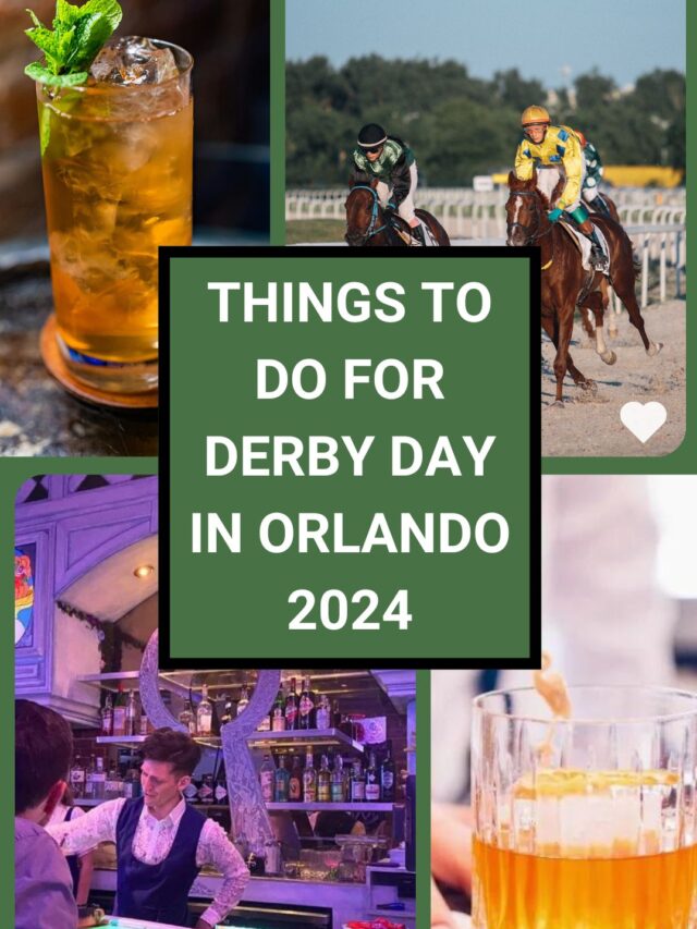 Things to Do for Derby Day in Orlando 2024
