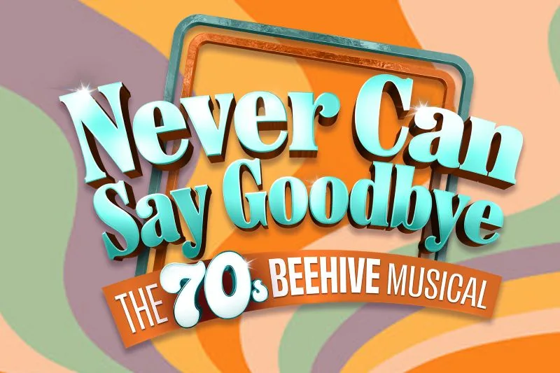 Never Can Say Goodbye musical at Winter Park Playhouse in Orlando